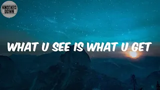 What U See Is What U Get (Lyrics) - Xzibit