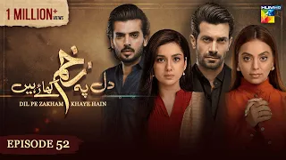 Dil Pe Zakham Khaye Hain - Episode 52 - [ Tuba Anwar & Shahzad Noor ] - 27th August 2023 - HUM TV