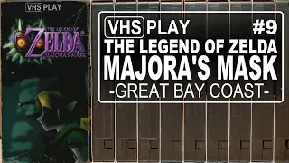 The Legend of Zelda: Majora's Mask | 9 | Great Bay Coast | VHS Play