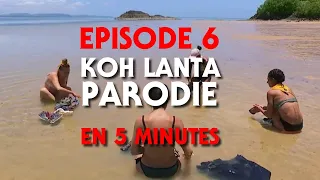 KOH LANTA - RESUME PARODIQUE EN 5 MINUTES