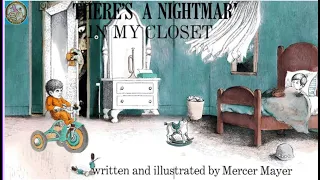 Theres a Nightmare in My Closet (Animated Read-Aloud)