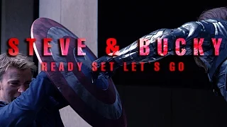 Steve & Bucky | Ready Set Let`s Go