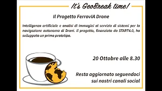 GeoBreak 33 - Il Progetto FerrovIA Drone