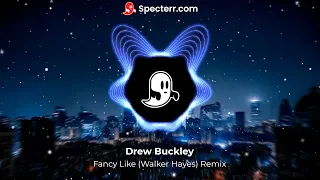 Drew Buckley   Fancy Like - (Walker Hayes) Remix