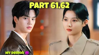 Part 61,62 || Contract Marriage With A Handsome Demon 😈 My Demon Korean Drama Explained in Hindi