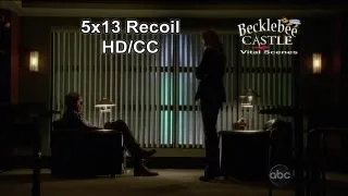 Castle 5x13  "Recoil"  Beckett with Dr Burke  (HD/CC/L↔L)