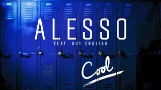 Alesso cool feat. Roy English