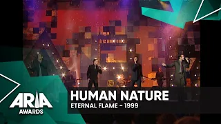 Human Nature: Eternal Flame | 1999 ARIA Awards