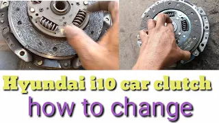Hyundai i10 clutch plate pressure plate how to change