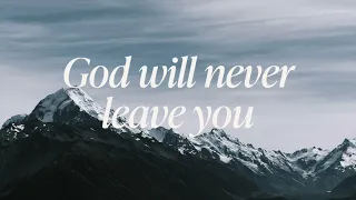 God will never leave you [Black out from 15 minutes]