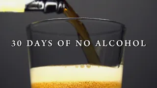 I Quit Drinking Alcohol For 30 Days... Here's What Happened