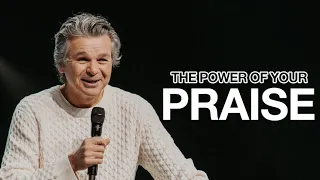 The Power of Your Praise | Pastor Jentezen Franklin