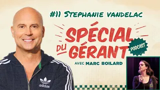 #11 Stéphanie Vandelac de @coupleouvertpod | Le spécial du gérant avec Marc Boilard