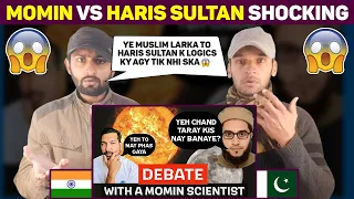 Pakistani Muslims Reacts to Momin Vs Haris Sultan Debate on Universe l Pakistani Reaction