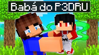 P3DRU tem uma BABÁ no Minecraft