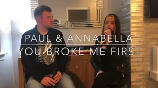 You Broke Me First - Tate McRae (Paul & Annabella)
