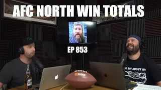 AFC North Win Totals Preview (Ep. 853) - Sports Gambling Podcast