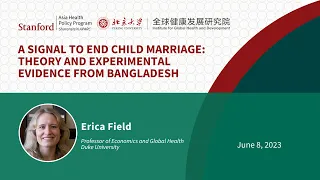 A Signal to End Child Marriage: Theory and Experimental Evidence from Bangladesh | Erica Field