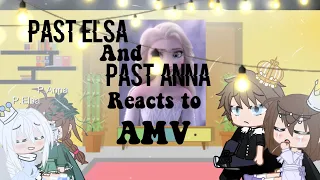 Past Elsa and past Anna reacts to future + past parents || made by mehhh