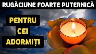 Rugaciune Scurta Si Puternica Pentru Cei Adormiti