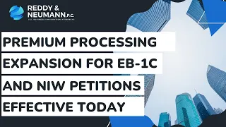 Premium Processing Expansion for EB-1C and NIW Petitions Effective Today, JANUARY 30, 2023