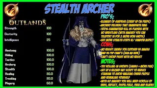 Stealh Archer *PRO BUILDS* The Easiest PK Build UO Outlands (Ultimate PvP Guide)