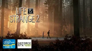 Life Is Strange 2 | GTX 1050 2GB + i5-2310 + 12GB RAM