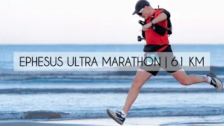 Ephesus Ultra Marathon | 61 км
