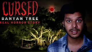 Real Horror Story of Cursed Banyan Tree