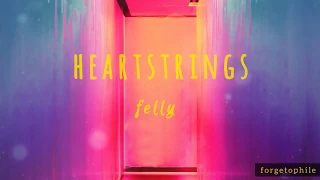 heartstrings - felly ft. santana