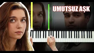 Yalı Çapkını -  Umutsuz Aşk - Piano by VN