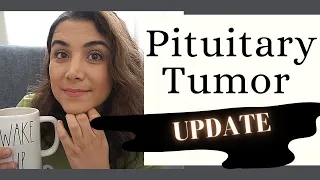 Pituitary Tumor Update | After Pregnancy and Delivery