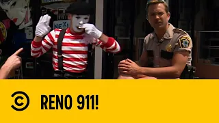 Mime Doesn't Pay | Reno 911!