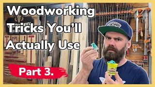 Woodworking Tricks You'll Actually Use | How Did I Not Know These Things