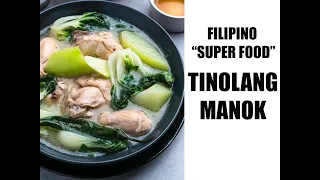 Tinolang Manok (Filipino Chicken Ginger Soup)–one of the healthiest Filipino food!