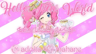 Aikatsu ! Hello New World Short Lyrics ( Amahane Madoka )