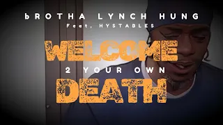 bROTHA LYNCH HUNG - “Welcome 2 Your Own Death” Muzicc Video Animated feat, Hystables