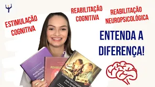 O QUE É: REABILITAÇÃO NEUROPSICOLÓGICA | REABILITAÇÃO COGNITIVA | ESTIMULAÇÃO COGNITIVA | FelizIdade