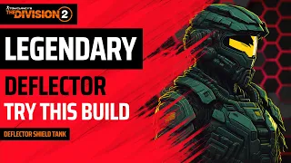 The Division 2 - BEST LEGENDARY DEFLECTOR SHIELD BUILD - DPS TANK