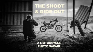 Shoot and Ride OUT - A moto photo safari
