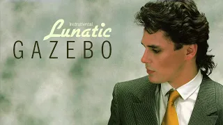 Gazebo - Lunatic (Original Instrumental) (Remastered)