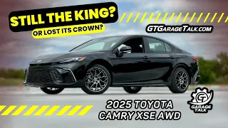 2025 Toyota Camry XSE AWD First Drive | Has the King Lost its Crown?