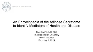 dkNET Webinar: An Encyclopedia of Adipose Tissue Secretome to Identify Mediators of Health & Disease