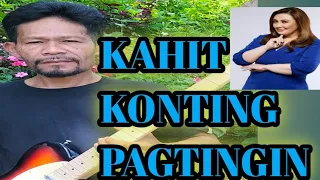 KAHIT KONTING PAGTINGIN | SHARON CUNETA | feat. Regene Nueva Sr. (FINGERSTYLE)