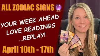 All Zodiac Signs 🔮 Weekly Love Readings… Replay! ❤️ Incase you Missed It! April 2022 *Time Stamped