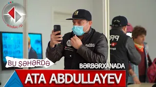 Bu Şəhərdə - Ata Abdullayev Berberxanada