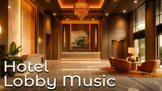 Hotel Lobby Music BGM - Smooth Jazz Saxophone Instrumental & Relaxing Jazz Music for Stress Relief