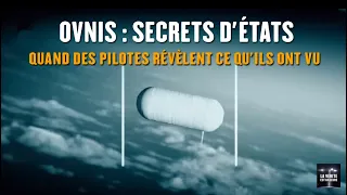 [OVNIS] SECRETS D'ÉTATS : QUAND DES PILOTES RÉVÈLENT CE QU'ILS ONT VU !