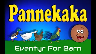 Eventyret Om Pannekaka | Eventyr For Barn | Med bilder & tekst | Kjent fra Spotify | Barneforlaget