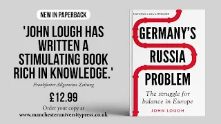 New Edition: Germany's Russia problem: The struggle for balance in Europe, by John Lough
